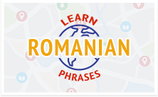 Learn Romanian Survival Phrases with RomanianPod101.com
